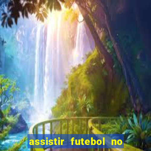 assistir futebol no premiere gratis